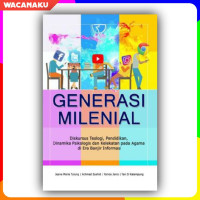 Image of Generasi Milenial: diskursus teologi pendidikan dinamika psikologis dan kelekatan pada agama di era banjir informasi
