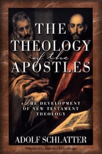 Image of The Theology of the Apostles: The Development of New Testament Theology