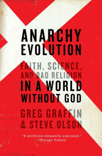 Image of Anarchy Evolution : Faith, Science, and Bad Religion in a World Without God
