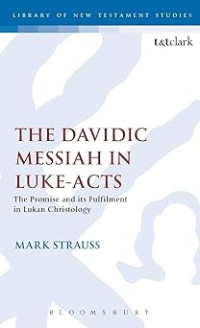 Image of The Davidic Messiah in Luke-Acts: The Promise and its Fulfilment in Lukan Christology