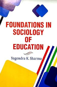Image of FOUNDATIONS IN SOCIOLOGY OF EDUCATION