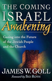 Image of The Coming Israel Awakening: Gazing into the Future of the Jewish People and the Church