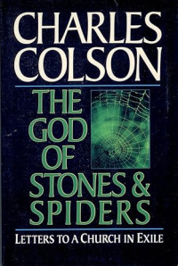 Image of The God of Stones and Spiders: Letters to a Church in Exile