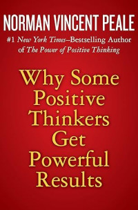 Image of Why Some Positive Thinkers Get Powerful Results by Peale, Norman Vincent