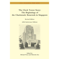 Image of The Clock Tower Story: The Beginnings of The Charismatic Renewals in Singapore