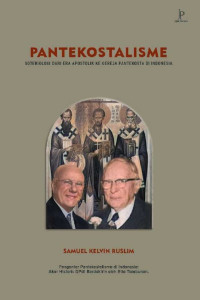 Image of PANTEKOSTALISME: Soteriologi Dari Era Apostolik Ke Gereja Pantekosta Di Indonesia