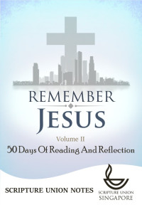 Image of Remember Jesus: 50 Days of Reading and Reflection Volume II