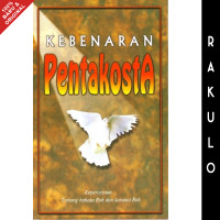 Image of Kebenaran Pentakosta: Kepercayaan Tentang Bahasa Roh dan Karunia Roh