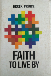 Image of FAITH TO LIVE BY