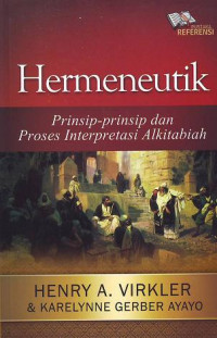 Image of HERMENEUTIK: PRINSIP-PRINSIP DAN PROSES INTERPRETASI ALKITABIAH