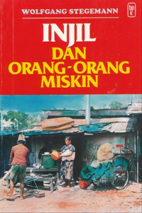 Image of Injil Dan Orang-Orang Miskin: Asal Mula Teologi Orang-Orang Miskin Dalam Perjanjian Baru