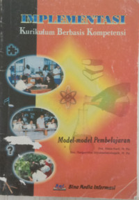 Image of Implementasi Kurikulum Berbasis Kompetensi: Model - Model Pembelajaran