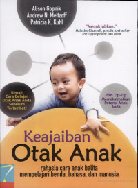 Image of KEAJAIBAN OTAK ANAK: Rahasia cara anak balita mempelajari benda, bahasa, dan manusia