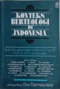 Image of Konteks Berteologi di Indonesia: buku penghormatan untuk HUT ke- 70 Prof. Dr. P. D. Latuihamallo