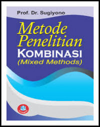 Image of Metode Penelitian Kombinasi ( MIxed Methods )