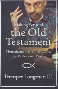 Image of Memahami Perjanjian Lama: Tiga Pertanyaan Penting