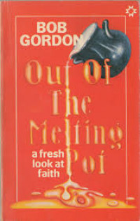 Image of OUT OF THE MELTING POT