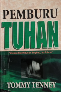 Image of PEMBURU TUHAN: Jiwaku Merindukan Engkau, ya Tuhan