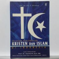 Image of SEJARAH PERJUMPAAN KRISTEN DAN ISLAM DI INDONESIA
