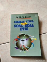 Image of SEKITAR ETIKA DAN SOAL-SOAL ETIS