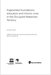 Image of Fragmented Foundations: Education and Chronic Crisis in the Occupied Palestinian Territory