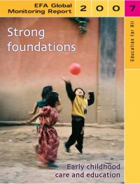Image of Strong Foundations: Early Childhood Care and Education: Education for All Global Monitoring Report 2007