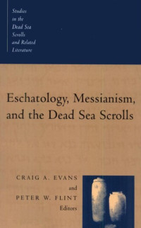 Image of Eschatology, Messianism, and the Dead Sea Scrolls