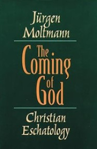 Image of The Coming of God: Christian Eschatology