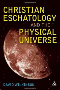 Image of Christian Eschatology and the Physical Universe