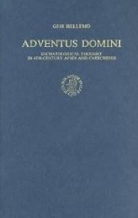Image of Adventus Domini: Eschatological Thought in 4th-Century Apses and Catecheses