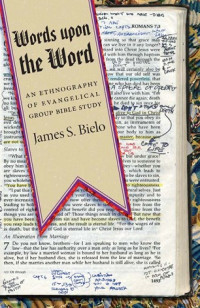 Image of Words upon the Word: An Ethnography of Evangelical Group Bible Study