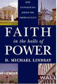 Image of Faith in the Halls of Power: How Evangelicals Joined the American Elitet