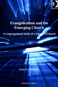 Image of Evangelicalism and the Emerging Church: A Congregational Study of a Vineyard Churc