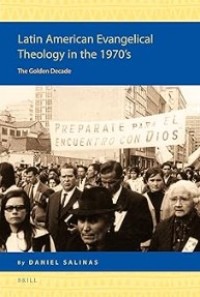 Image of Latin American Evangelical Theology in the 1970's: The Golden Decade