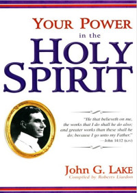 Image of Your Power in the Holy Spirit by John Lake (6-Apr-2010) Paperback