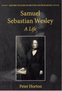 Image of Samuel Sebastian Wesley: A Life