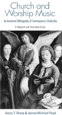 Image of Church and Worship Music: A Research and Information Guide