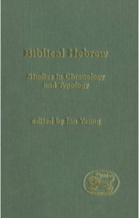 Image of Biblical Hebrew: Studies in Chronology and Typology