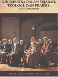 Image of Oikumenika Dalam Sejarah, Teologi, Dan Praksis: Suatu Pengantar