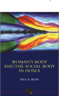 Image of Woman's Body and the Social Body in Hosea 1-2