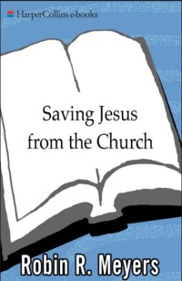 Image of Saving Jesus from the Church