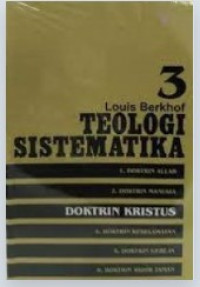 Image of Teologi Sistematika Volume 3 : Doktrin Kristus