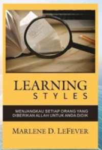 Image of LEARNING STYLES: Menjangkau Setiap Orang yang Diberikan Allah Untuk Anda Didik
