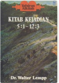 Image of Tafsiran Alkitab: Kitab Kejadian 5:1 ~ 12:3 Cet. 5