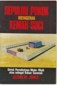Image of Sepuluh Pokok Mengenai Kemah Suci: untuk persekutuan muda-mudi atau sebagai bahan ceramah