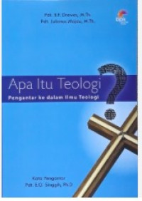 Image of Apa itu Teologi?: pengantar ke dalam ilmu teologi