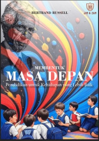 Image of MEMBENTUK MASA DEPAN: Pendidikan untuk Kehidupan yang Lebih Baik