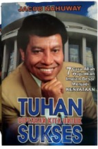 Image of TUHAN CIPTAKAN KITA UNTUK SUKSES: 7 Cara Allah Wujudkan Impian Besar Menjadi Kenyataan