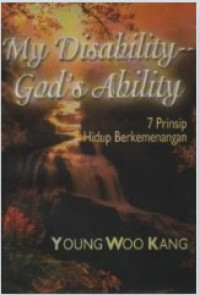 Image of My Disability God's Ability: 7 Prinsip Hidup Berkemenangan