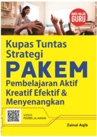 Image of Kupas Tuntas Strategi Pakem: Pembelajaran Aktif Kreatif Efektif & Menyenangkan